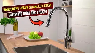 Hansgrohe Focus Stainless Steel Review: The Ultimate High Arc Faucet?