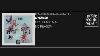 Cem Gemalmaz - No Reason [UYSR140] #downtempo   #organichouse   #electronicmusic #lofi