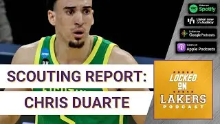 2021 NBA Draft Scouting Report: Is Oregon's Chris Duarte a Perfect Fit for the Lakers?