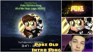 Poke Old Intro Song | All of Me (feat. Logic ROZES) | [Edited Version] Heximity Music