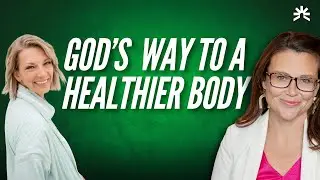 Are You Caring for Your Body God&rsquo;s Way?