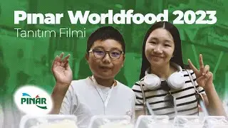Pınar Worldfood 2023 Fuar Tanıtım Filmi