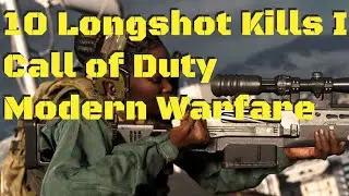 10 Longshot Kills I - Call of Duty  Modern Warfare