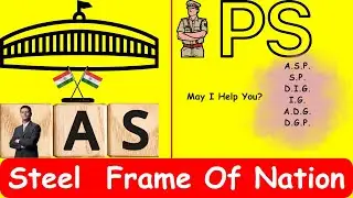 IAS and IPS : Steel Frame of Nation : What are the Options and Opportunities