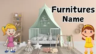 Furnitures Name | furniture name in english | furniture vocabulary for kids | furniture for kids