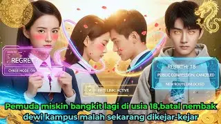 Pemuda miskin bangkit lagi di usia 18, batal nembak dewi kampus malah sekarang dikejar-kejar