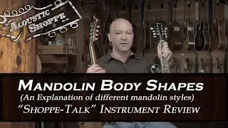 Mandolin Body Shapes & Styles Explained 