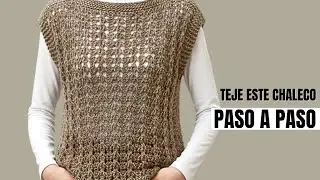 Chaleco Tejido a Dos Agujas para Principiantes | Fácil y Elegante