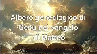 Albero genealogico di Ges&ugrave; nel vangelo di Matteo