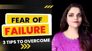 Fear Of Failure | How To overcome Fear Of Failure | Hindi