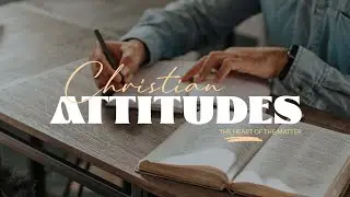 Christian Attitudes: Towards God's Delegated Authority