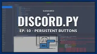 Discord.py Ep. 10 - Persistent Buttons