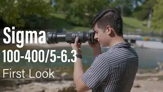 Sigma 100-400/5-6.3 DG DN OS Contemporary │ E-Mount & L-Mount │ First Look