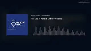 The City of Norman Citizen's Academy