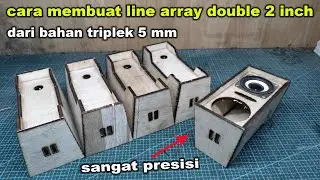 cara membuat LINE ARRAY double 2 inch bahan TRIPLEK 5mm