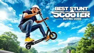 Best Stunt Scooter&ndash;Ultimate Buying Guide for 2023