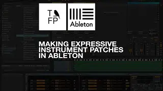 Ableton Tutorial 14 - Making expressive instrument patches in Ableton Live