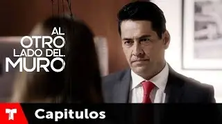 Al Otro Lado Del Muro | Capítulo 2 | Telemundo Novelas