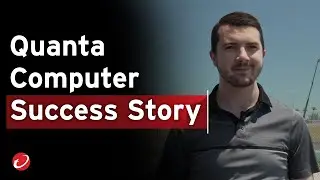 Customer Video Testimonial - Quanta Computer