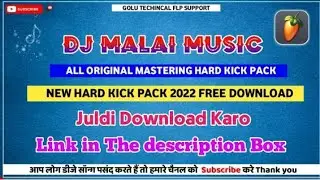 Dj Malai Music All Original Hard Kick Pack _ New Hard Kick Pack 2022 _ Free Download Hard Kick Pack