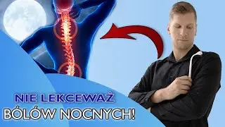 PRZYCZYNY NOCNYCH B&Oacute;L&Oacute;W - JEDNA Z NICH JEST POWAŻNA