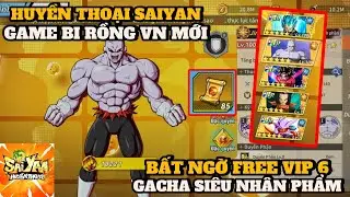 Huyền Thoại Saiyan #1 - GAME BI RỒNG VN FREE VIP 6 VÀ 1000 LƯỢT GACHA CỰC NGON , HÀNH TRÌNH MỚI S10
