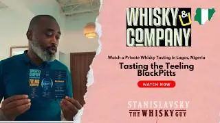 A Private Whisky Tasting with Teeling BlackPitts in Nigeria