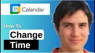 How To Change Time Google Calendar