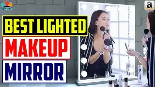 Best Lighted Makeup Mirror [2022] - Top 5 Best Lighted Makeup Mirrors