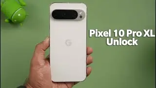 Как разблокировать Pixel 10 Pro XL