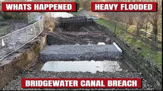 BRIDGEWATER CANAL BREACH UPDATE AND HEAVY FLOODING