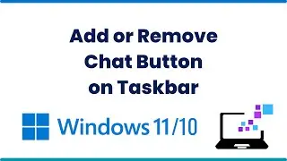 Add or Remove Chat Button on Taskbar in Windows 11