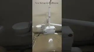 New Set up in Ludhiana #dentalchair #patientcomfort