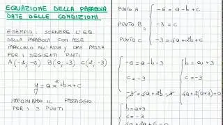 Come determinare l'equazione di una parabola date determinate condizioni.