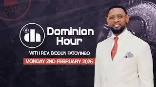 Dominion Hour With Reverend Biodun Fatoyinbo | Monday, 2nd February 2026