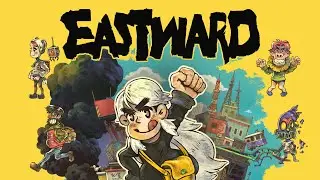 Eastward | Walkthrough PART 1 (PC) Gameplay