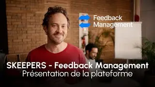 Skeepers - Feedback Management - Vid&eacute;o de pr&eacute;sentation du service