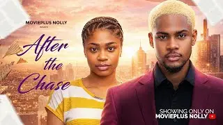 AFTER THE CHASE - CLINTON JOSHUA, SOPHIA CHISOM 2026 LATEST TRENDING NIGERIAN MOVIE