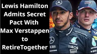Lewis Hamilton Admits Secret Pact With Max Verstappen to Retire Together and Open Baby Store
