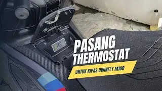 TUTORIAL PEMASANGAN THERMOSTAT KE MOTOR LISTRIK Uwinfly M100