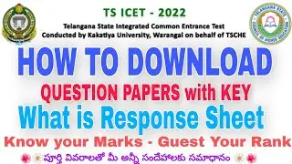 HOW TO DOWNLOAD TS ICET QUESTION PAPERS with ANSWER KEY RESPONSE SHEET KNOW YOUR MARKS RANK SEAT
