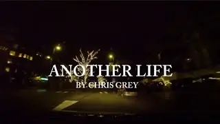 ANOTHER LIFE BY CHRIS GREY 