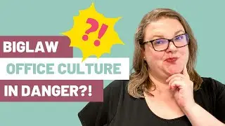 Law Firms Being Ridiculous: Biglaw Office Culture Edition