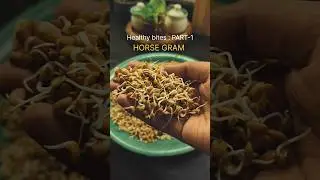 Name this in your language ! Horse gram recipe | PART-1 Healthy Bites | #healthylifestyle #healthy