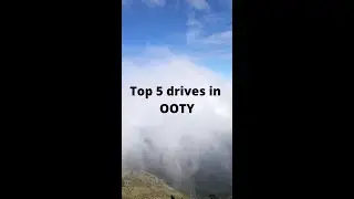 Top 5 offbeat OOTY experiences