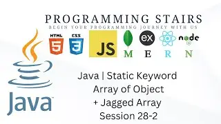 Java | Static Keyword +Array of Object + Jagged Array | Session 28-2