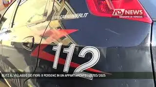 BLITZ AL VILLAGGIO DEI FIORI: 9 PERSONE IN UN APPARTAMENTO  | 25/03/2025
