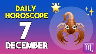 Scorpio horoscope today - December 7, 2025