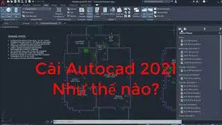 C&agrave;i Autocad 2021 Như Thế N&agrave;o? Dễ lắm! Xem Ngay! Download Autocad 2021