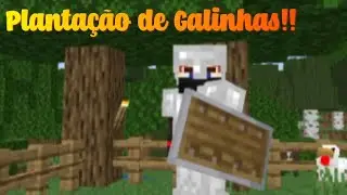 A Planta&ccedil;&atilde;o agora &eacute; de galinha no Minecraft! - Marktech' World
